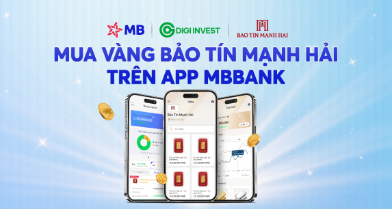 Ra mắt tính năng mua vàng Bảo Tín Mạnh Hải online trên App MBBank