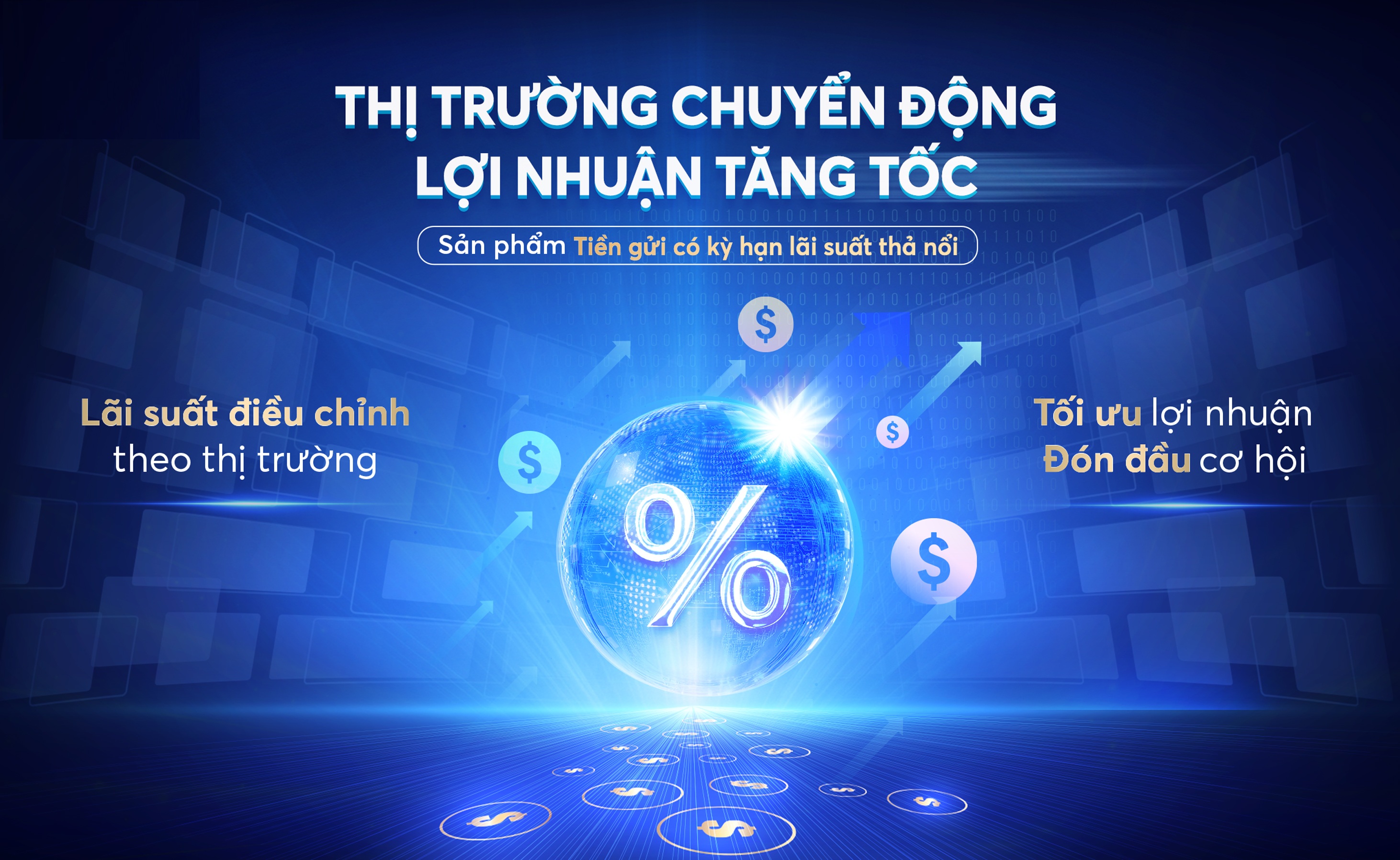 Sản phẩm Tiền gửi có kỳ hạn lãi suất thả nổi