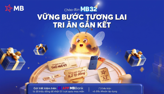 Tri ân gắn kết - MB 32 vững bước tương lai